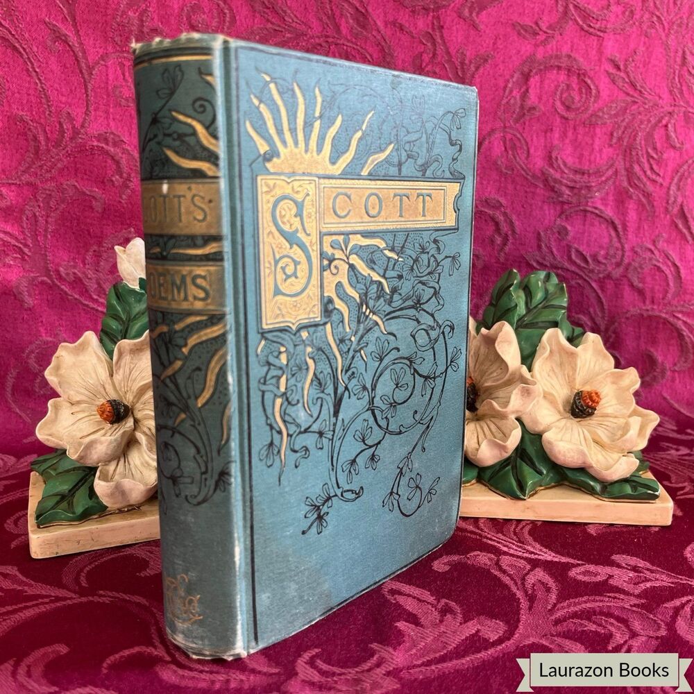 Ca 1889 The Poetical Works of Sir Walter Scott, Illustrated Antique Poetry Book